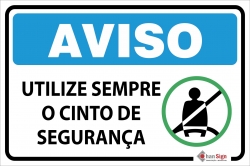 Aviso: Utilize sempre o cinto de segurança