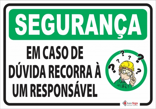 Segurança: Dúvida recorra à um responsável